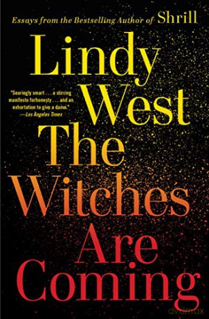 Witches Are Coming Unabridged Cd - Lindy West [KSIĄŻKA]