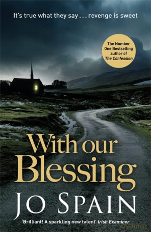 With Our Blessing - Jo Spain [KSIĄŻKA]