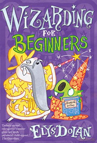 Wizarding For Beginners - Elys Dolan [KSIĄŻKA]
