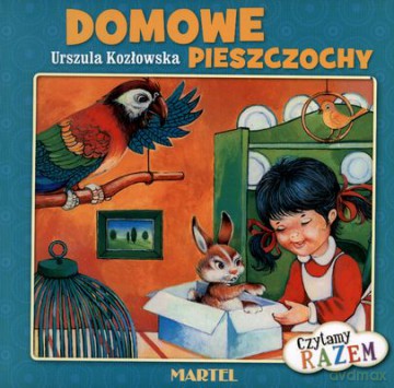 Domowe Pieszczochy Czytamy Razem Tw - Urszula Kozłowska [KSIĄŻKA]