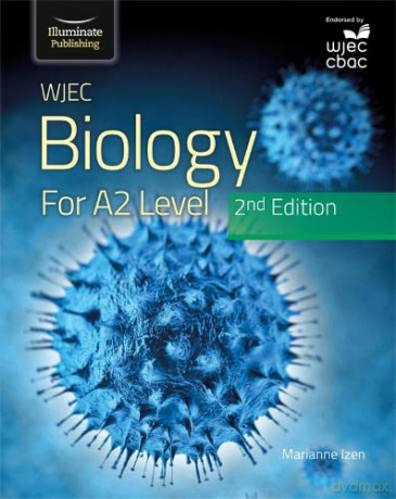 Wjec Biology For A2 Level Student Book - Marianne Izen [KSIĄŻKA]
