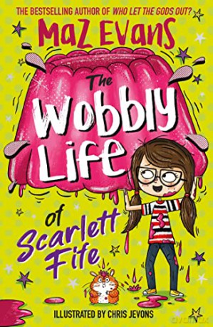 Wobbly Life Of Scarlett Fife - Maz Evans [KSIĄŻKA]