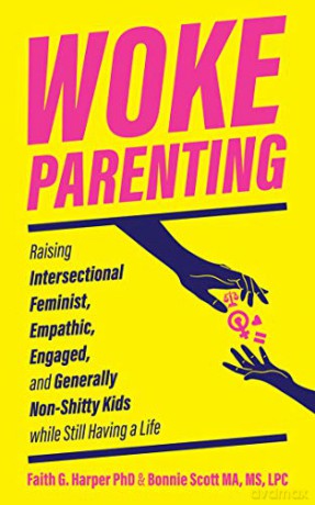 Woke Parenting - Faith G. Harper [KSIĄŻKA]