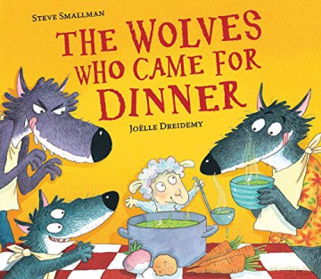 Wolves Who Came For Dinner - Steve Smallman [KSIĄŻKA]