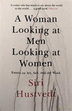 Woman Looking At Men Looking At Women - Siri Hustvedt [KSIĄŻKA]