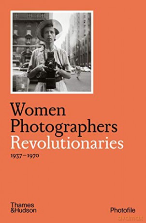 Women Photographers Revolutionaries - Clara Bouveresse [KSIĄŻKA]