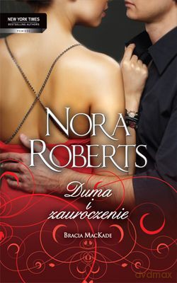 Duma I Zauroczenie - Nora Roberts [KSIĄŻKA]