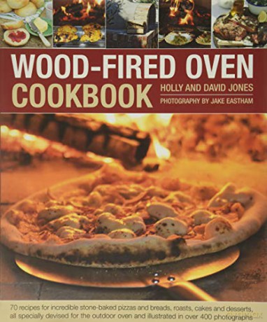 Wood Fired Oven Cookbook - Holly Jones [KSIĄŻKA]