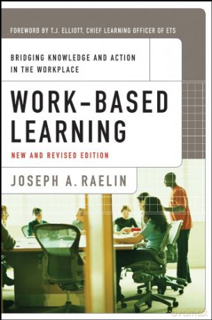Workbased Learning - Joseph A. Raelin [KSIĄŻKA]