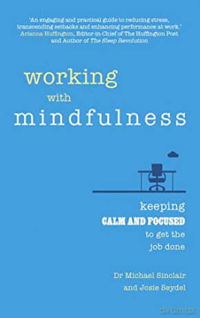 Working With Mindfulness - Michael Sinclair [KSIĄŻKA]
