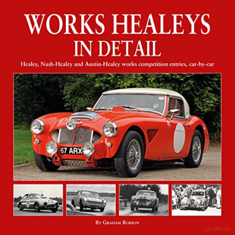 Works Healeys In Detail - Graham Robson [KSIĄŻKA]