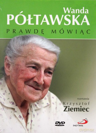 Prawdę Mówiąc - Wanda Półtawska [DVD]