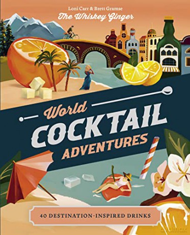 World Cocktail Adventures - Loni Carr [KSIĄŻKA]