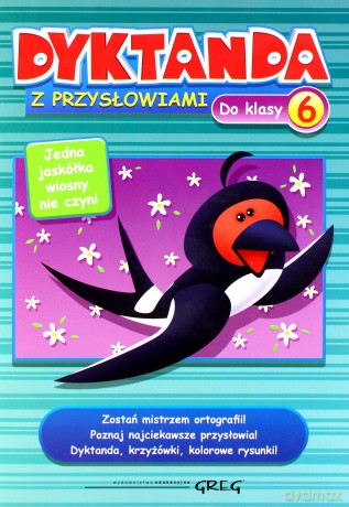 Dyktanda Z Przysłowiami Do Klasy 6 [KSIĄŻKA]