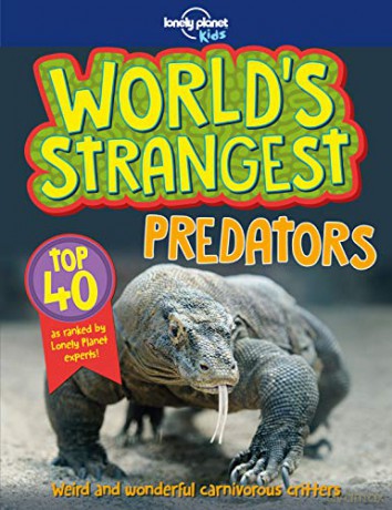Worlds Strangest Predators - Lonely Planet Kids [KSIĄŻKA]