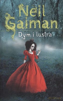 Dym I Lustra - Neil Gaiman [KSIĄŻKA]