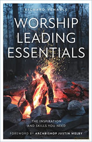 Worship Leading Essentials - Richard Venable [KSIĄŻKA]