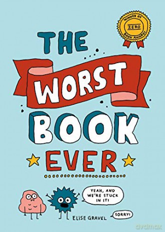 Worst Book Ever - Elise Gravel [KSIĄŻKA]