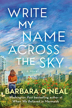 Write My Name Across The Sky - Barbara O'Neal [KSIĄŻKA]