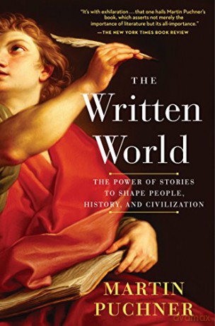 Written World The - Martin Puchner [KSIĄŻKA]