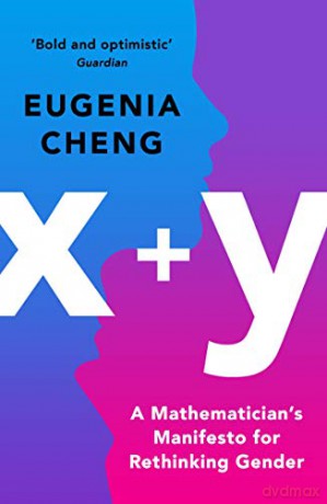 X+Y - Eugenia Cheng [KSIĄŻKA]