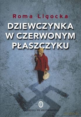Dziewczynka W Czerwonym Płaszczyku - Roma Ligocka [KSIĄŻKA]