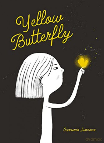 Yellow Butterfly - Oleksandr Shatokhin [KSIĄŻKA]