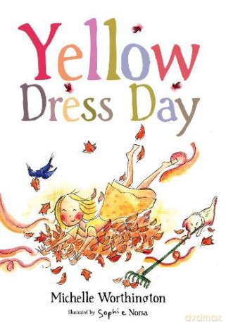 Yellow Dress Day - Michelle Worthington [KSIĄŻKA]