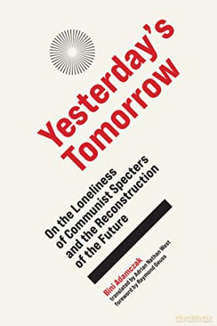 Yesterdays Tomorrow - Bini Adamczak [KSIĄŻKA]