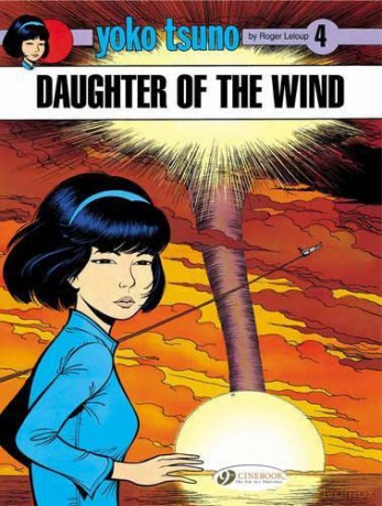 Yoko Tsuno Vol 4 Daughter Of The Wind - Roger Leloup [KSIĄŻKA]