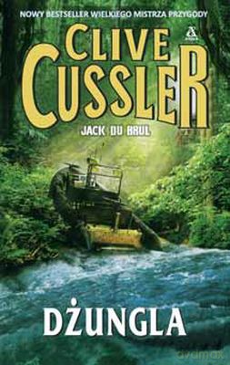 Dżungla - Clive Cussler,Jack Du Brul [KSIĄŻKA]