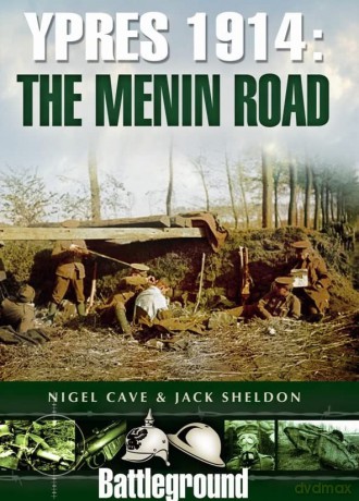 Ypres 1914 The Menin Road - Jack Sheldon [KSIĄŻKA]