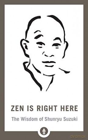 Zen Is Right Here - David Chadwick [KSIĄŻKA]
