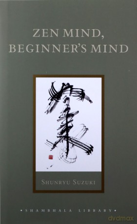 Zen Mind Beginners Mind - Shunryu Suzuki [KSIĄŻKA]