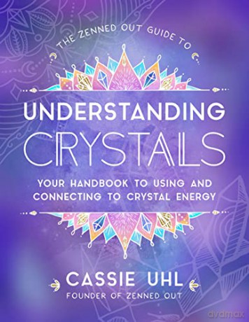 Zenned Out Guide To Understanding Crysta - Cassie Uhl [KSIĄŻKA]