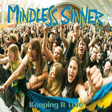Mindless Sinner: Keeping It True [CD]