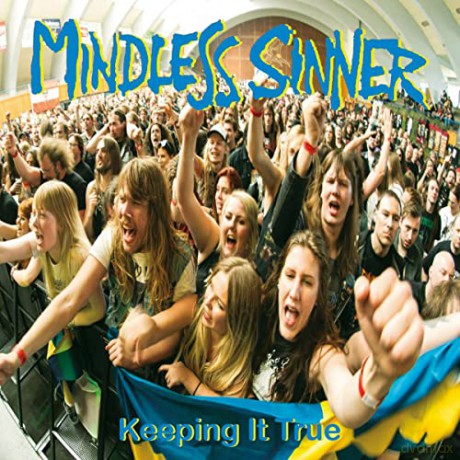 Mindless Sinner: Keeping It True [CD]