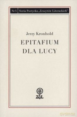 Epitafium Dla Lucy - Jerzy Kronhold [KSIĄŻKA]