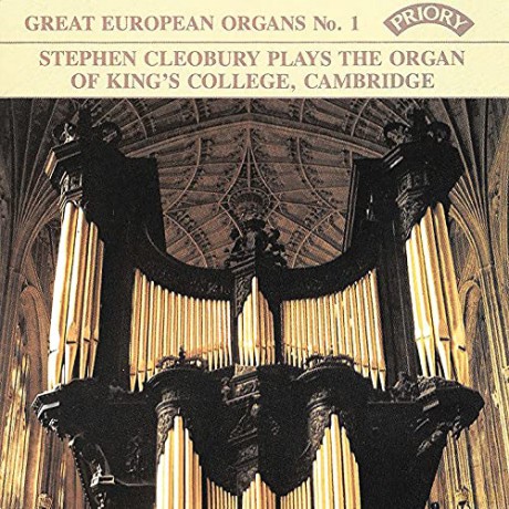(Great European Organs Vol. 1) Stephen Cleobury Plays The Organ Of King's College, Cambridge [CD]