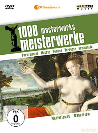 Reiner Moritz: 1000 Meisterwerke - Manierismus [DVD]