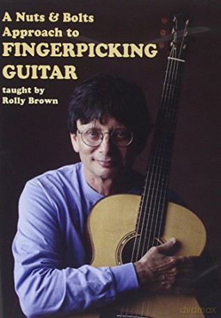 Rolly Brown: A Nuts and Bolts Approach to Fingerpicking [2DVD]
