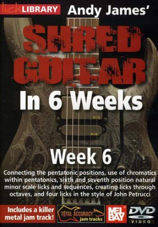 Andy James: Andy James Shred Guitar in 6 Weeks: Week 6 [DVD]