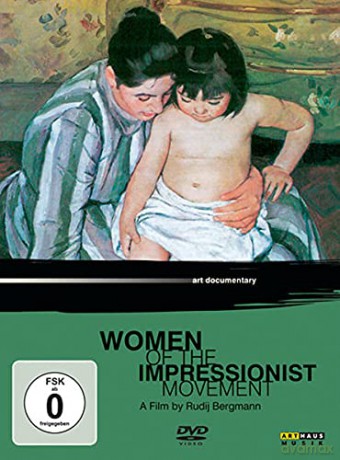Art Lives: Women of the Impressionist [DVD]