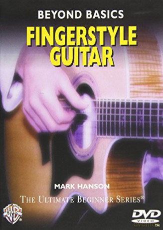 Mark Hanson: Beyond Basics: Fingerstyle Guitar [DVD]