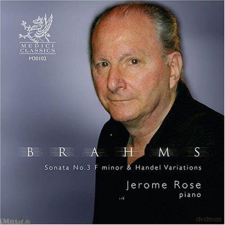 Jerome Rose: Brahms: Piano Sonata 3, Handel Variations [CD]