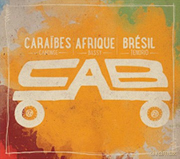The Cab: Caraibes-Afrique-Bresil [CD]