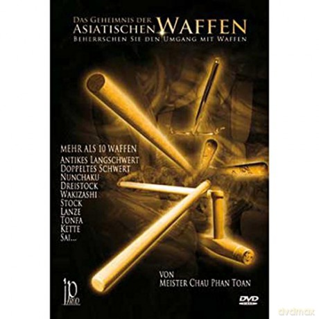 Chau Phan Toan -Das Geheimnis Der Asiatischen Waffen [DVD]