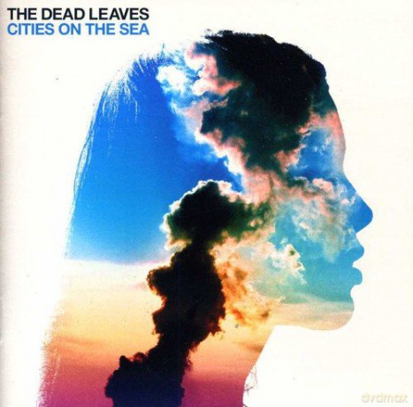 Dead Leaves: Cities on the Sea [CD]
