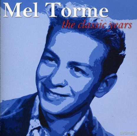 Mel Tormé: Classic Years [CD]