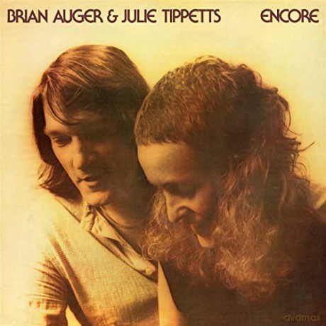Brian Auger And Julie Tippetts: Encore - Remastered Cd Edition [CD]
